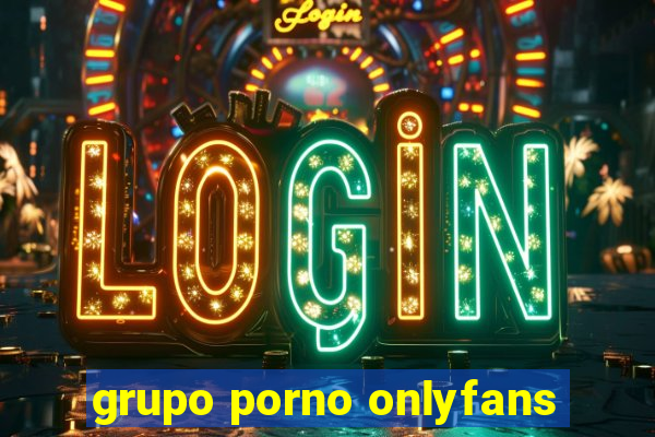 grupo porno onlyfans