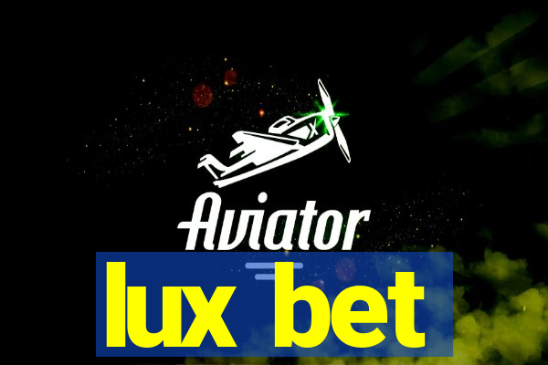 lux bet
