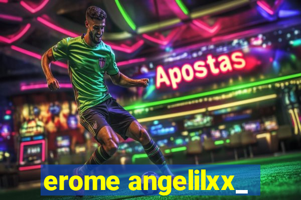erome angelilxx_