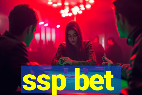 ssp bet