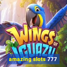 amazing slots 777