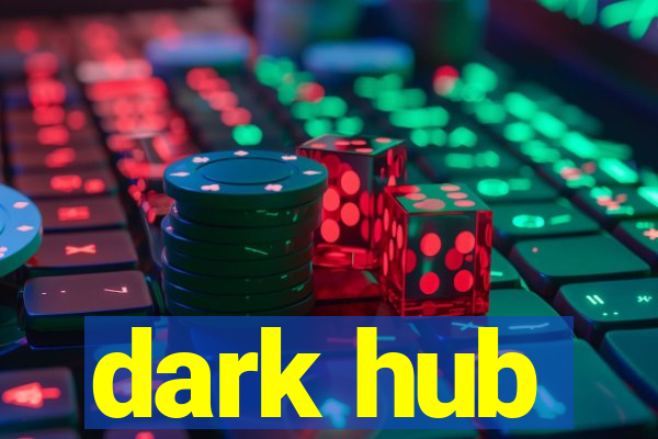 dark hub