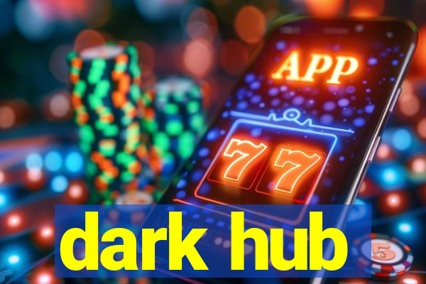 dark hub