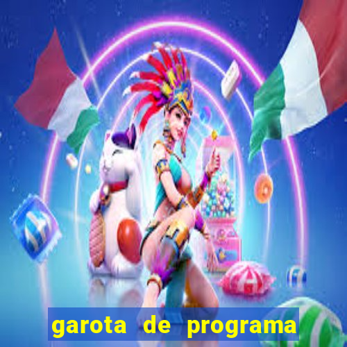 garota de programa de teixeira de freitas bahia