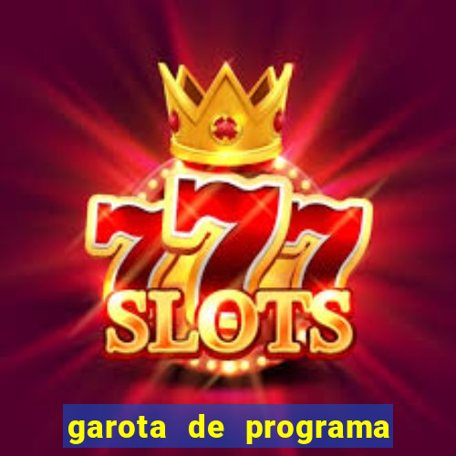 garota de programa de teixeira de freitas bahia