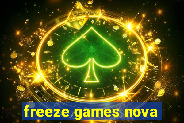 freeze games nova