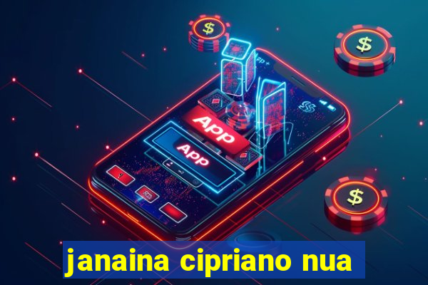 janaina cipriano nua