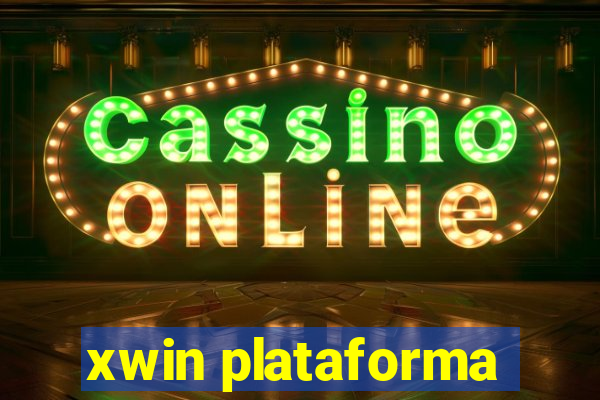 xwin plataforma