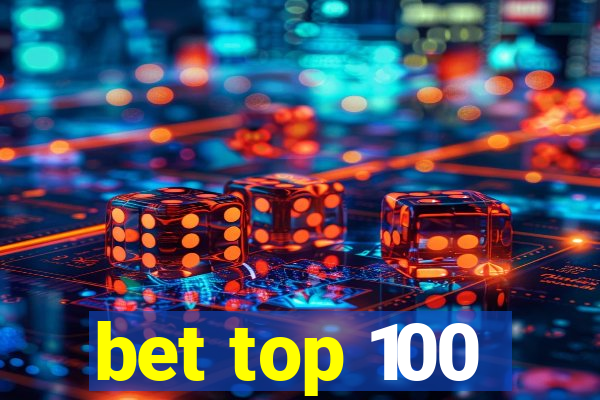 bet top 100
