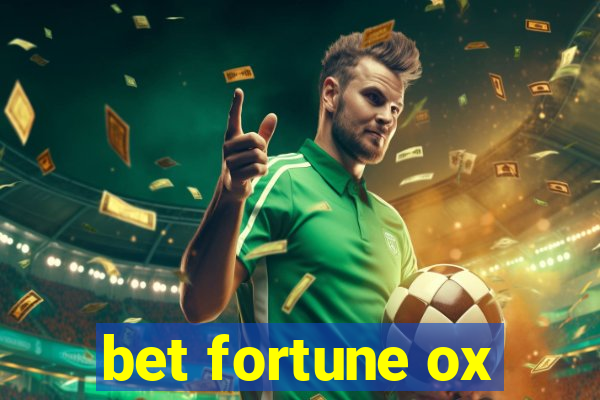 bet fortune ox