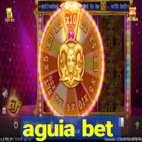 aguia bet