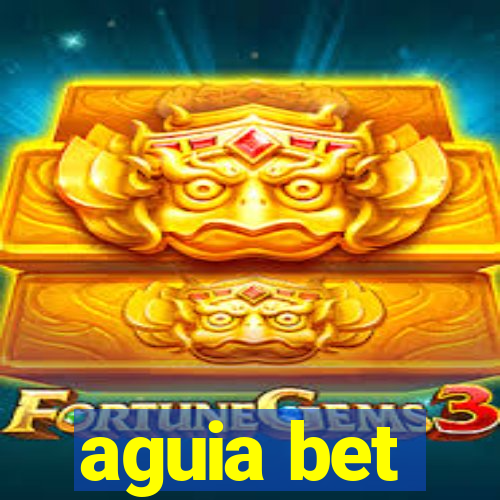 aguia bet