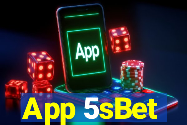 App 5sBet