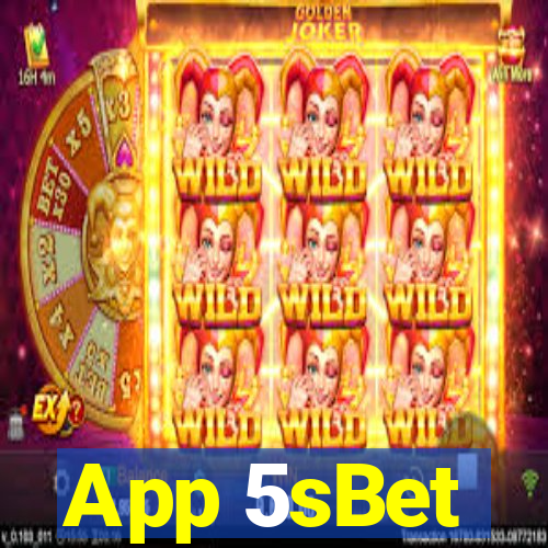 App 5sBet