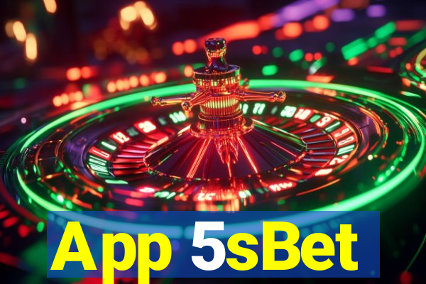 App 5sBet