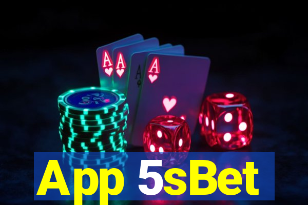 App 5sBet
