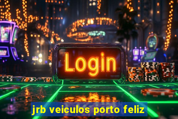 jrb veiculos porto feliz