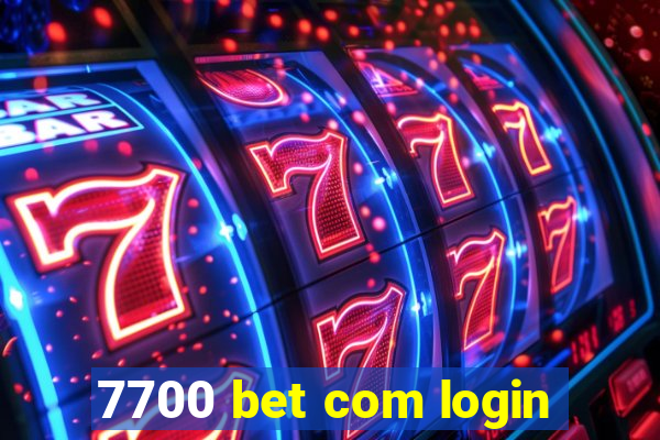 7700 bet com login