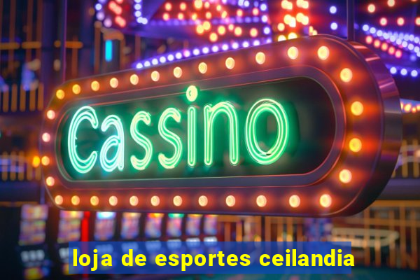 loja de esportes ceilandia