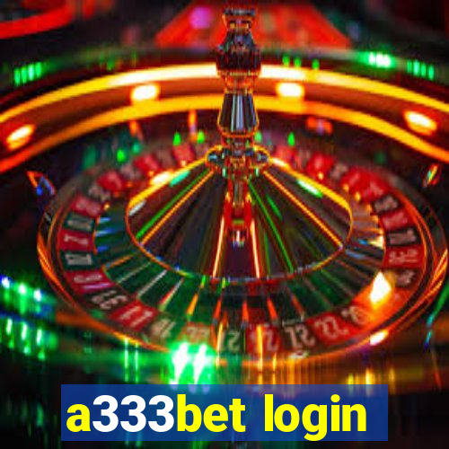 a333bet login