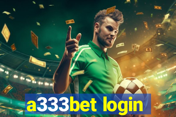 a333bet login