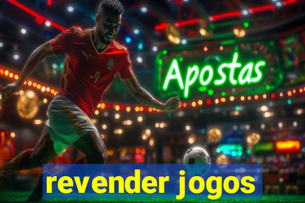 revender jogos
