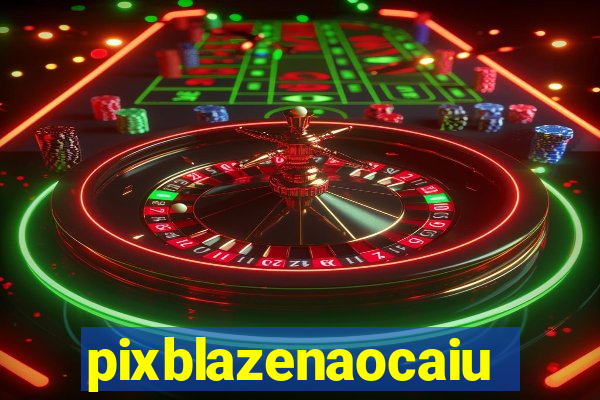 pixblazenaocaiu
