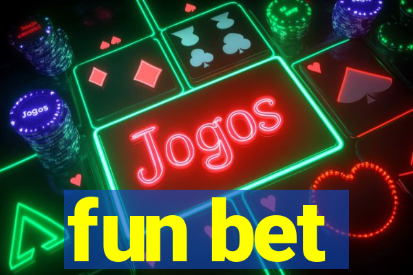 fun bet