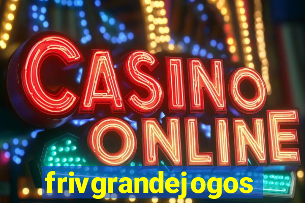 frivgrandejogos