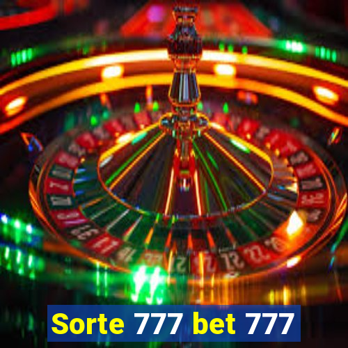 Sorte 777 bet 777