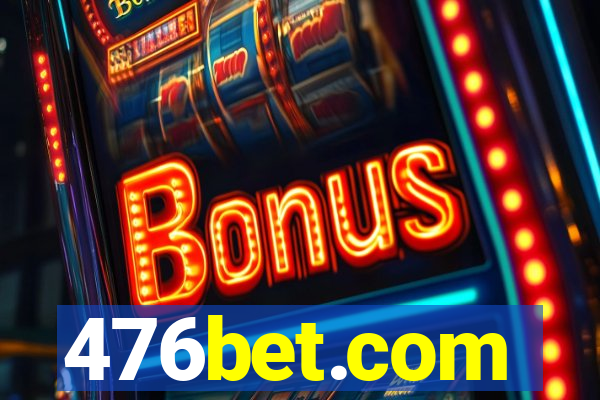 476bet.com