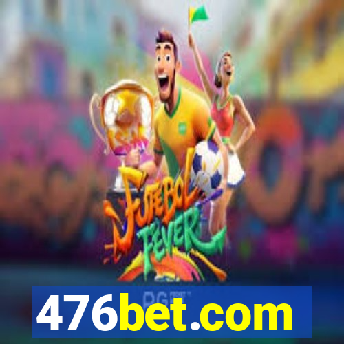 476bet.com