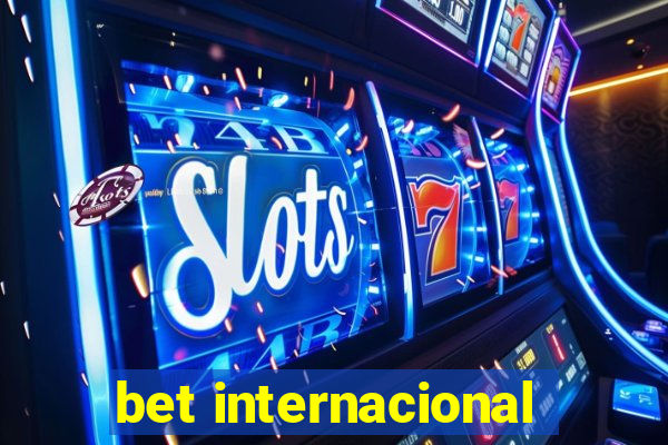 bet internacional