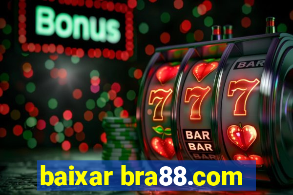 baixar bra88.com