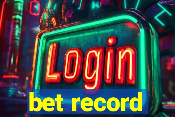 bet record