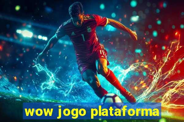 wow jogo plataforma