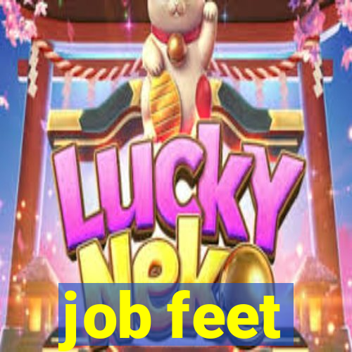 job feet