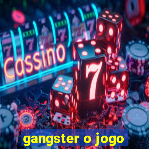 gangster o jogo
