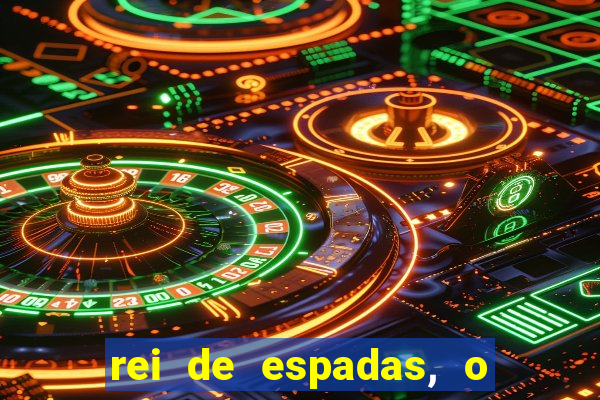 rei de espadas, o que ele sente por mim