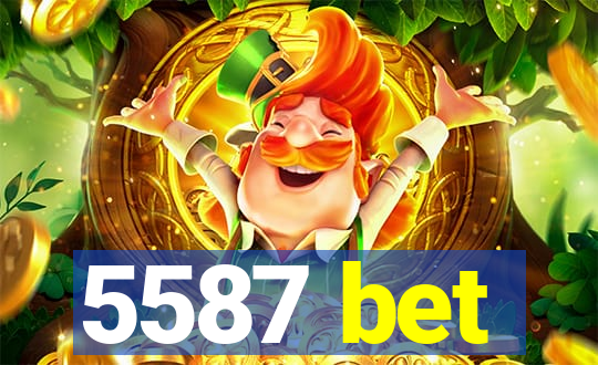 5587 bet