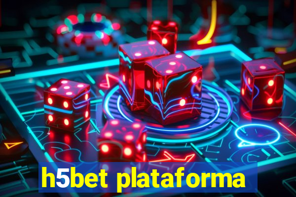 h5bet plataforma