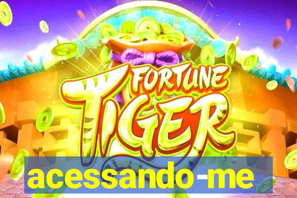acessando-me