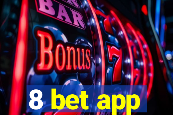 8 bet app