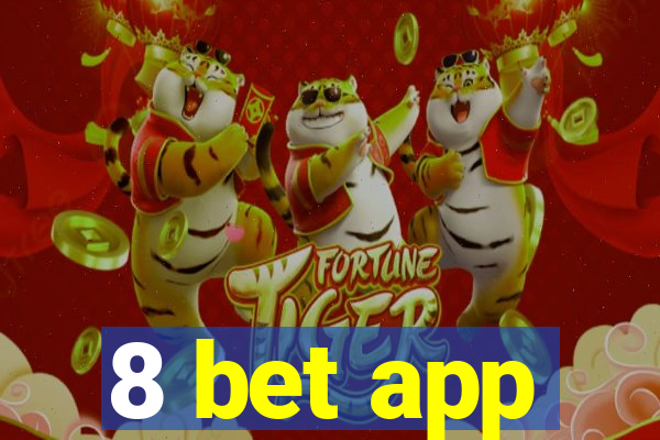 8 bet app