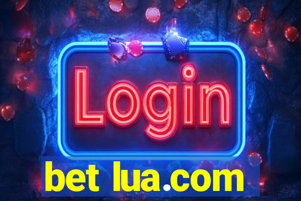 bet lua.com