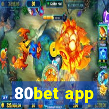 80bet app