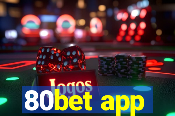 80bet app