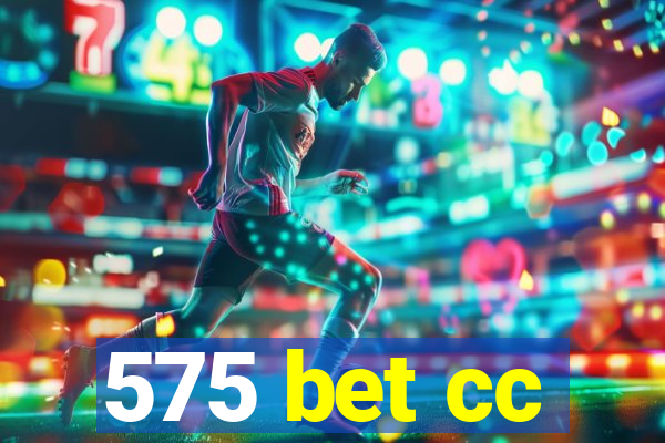 575 bet cc