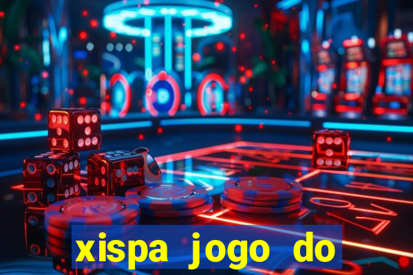 xispa jogo do bicho tabela
