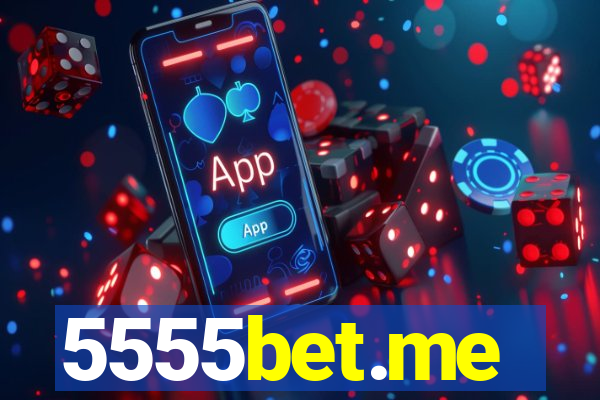 5555bet.me